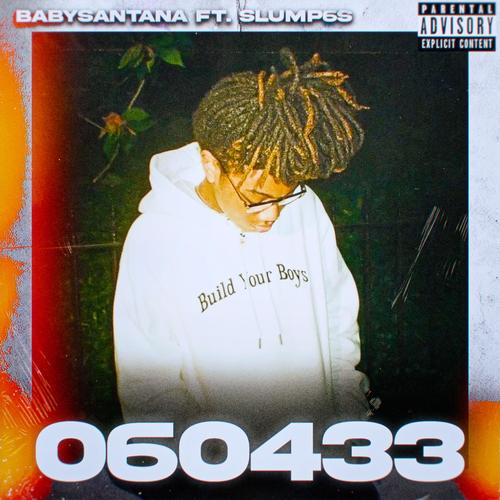 060433 (feat. BabySantana & Slump6s) [Explicit]