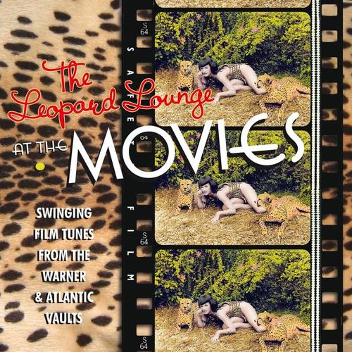 The Leopard Lounge At The Movies (iTunes Exclusive)