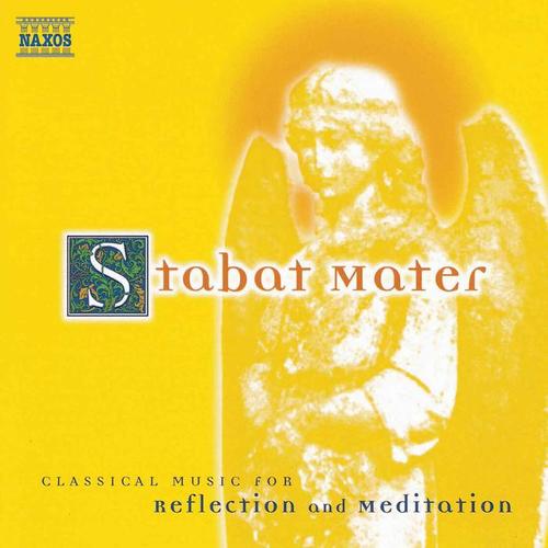 STABAT MATER - Classical Music for Reflection and Meditation