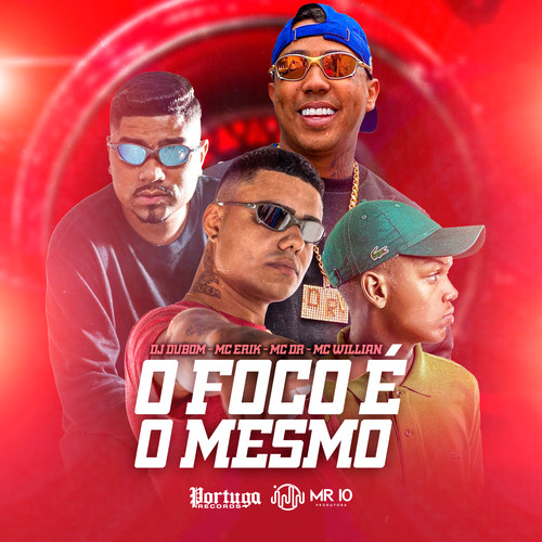 O Foco É o Mesmo (Explicit)