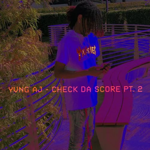 Check Da Score Pt. 2 (Explicit)