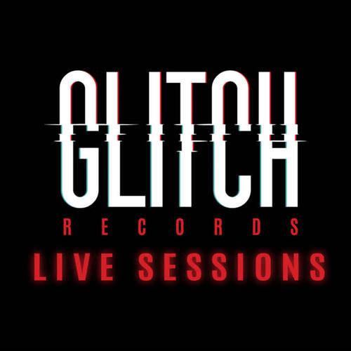 Glitch, Vol. 1 (Live Sessions)