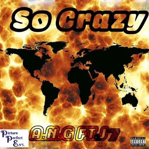 So Crazy (feat. J7) [Explicit]