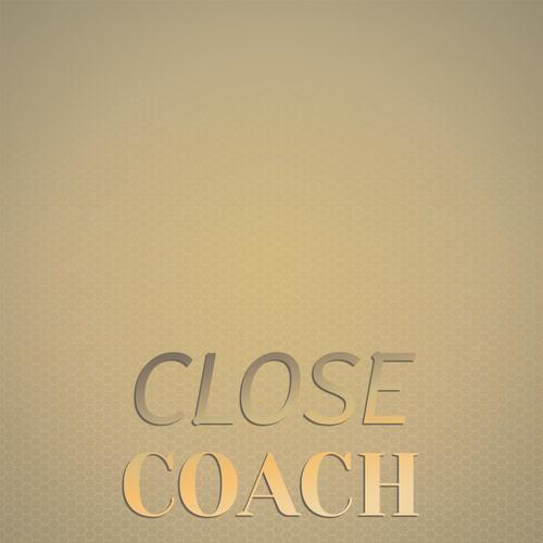 Close Coach