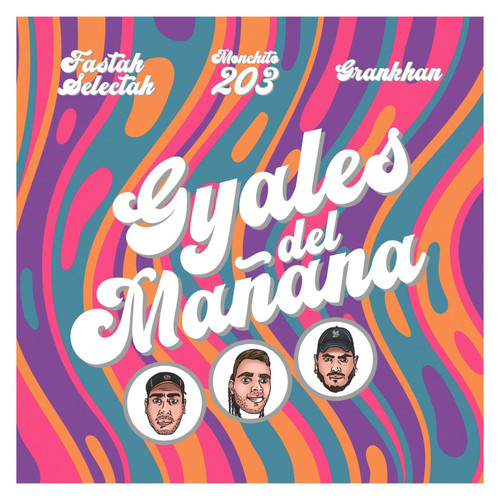 Gyales del mañana