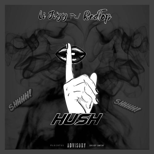 Hush (feat. RedTop) [Explicit]