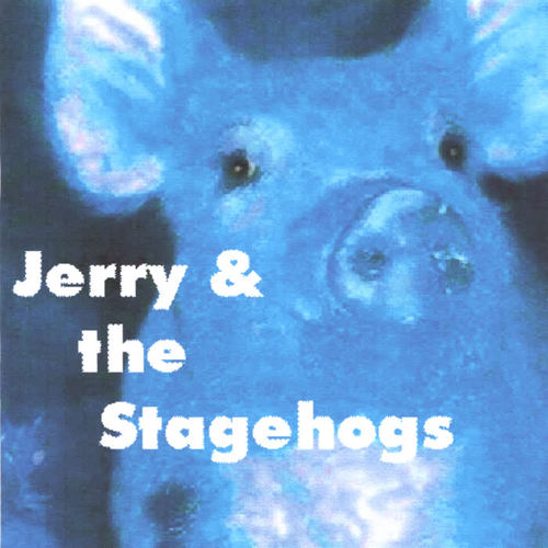 Jerry & the StageHogs