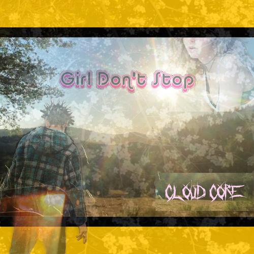 Girl Don't Stop (Explicit)