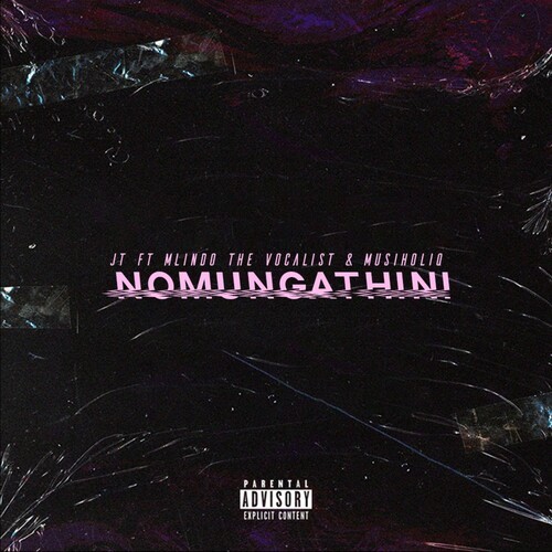 Nomungathini (Explicit)