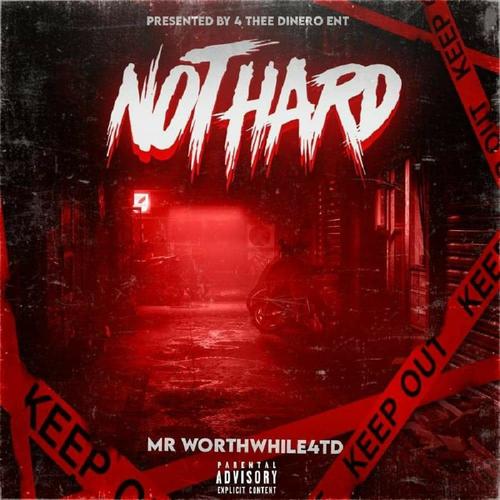 Not Hard (Explicit)