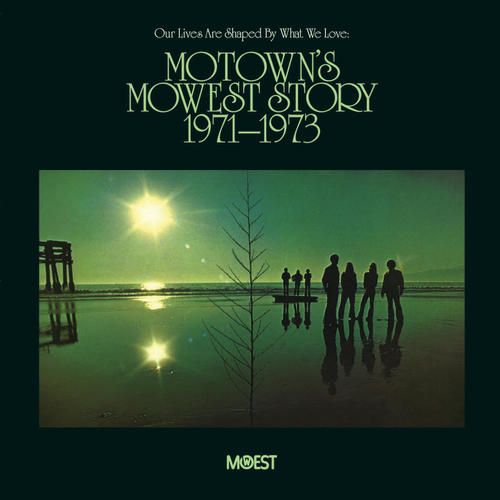 Our Lives Are Shaped By What We Love: Motown's Mowest Story 1971-73