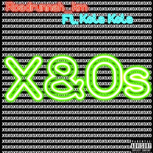 X&Os (feat. Kota Kota) [Radio Edit] [Explicit]