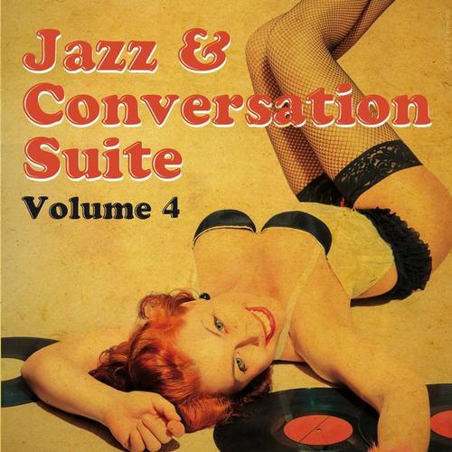 Jazz & Conversation Suite Vol. 4