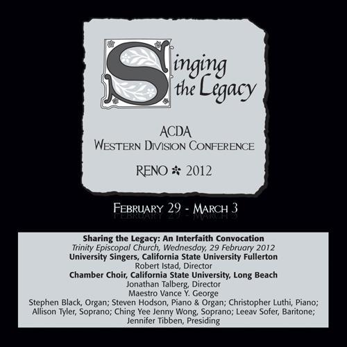 2012 American Choral Directors Association, Western Division (ACDA) - California State University Fullerton Singers and Long Beach Chamber Choir