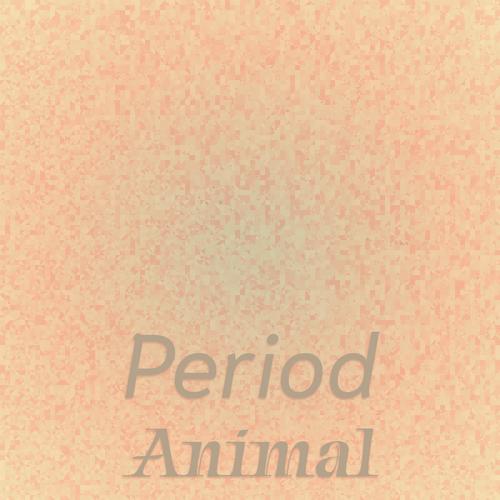 Period Animal