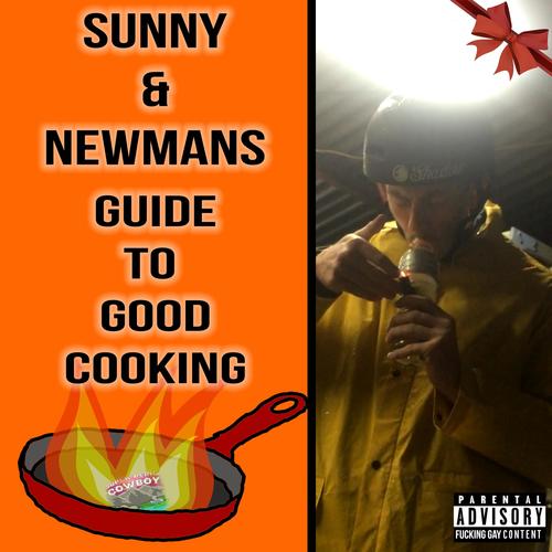 Sunny & Newman's Guide to Good Cooking (Explicit)