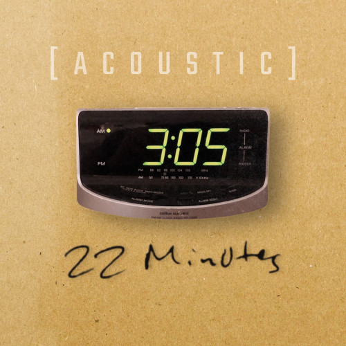 22 Minutes (Acoustic)