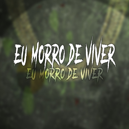 Eu Morro de Viver (Explicit)