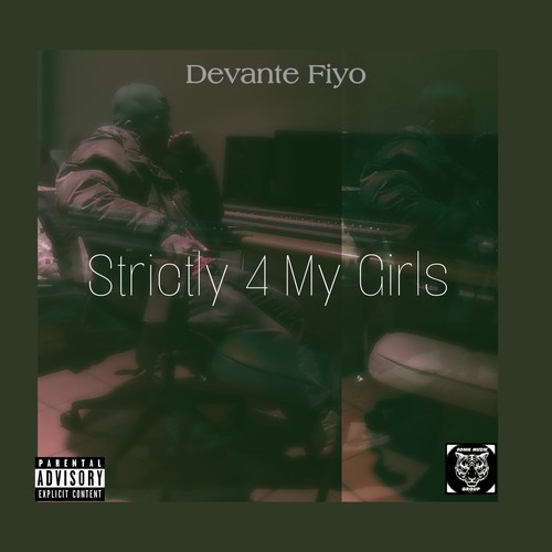 Strictly 4 My Girls (Explicit)