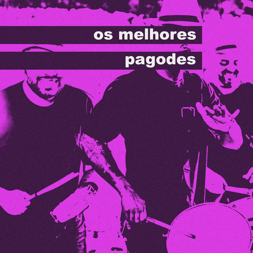 Os Melhores Pagodes