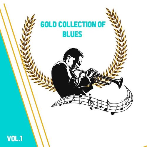 Gold Collection of Blues, Vol. 1