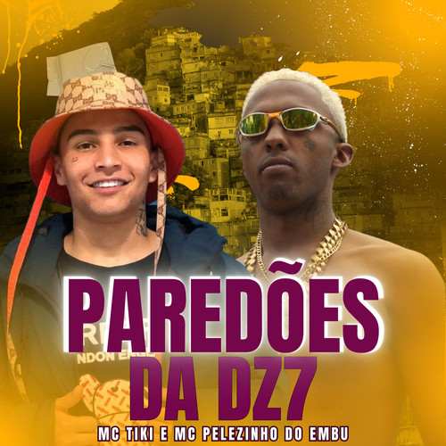 Paredões  da Dz7 (Explicit)