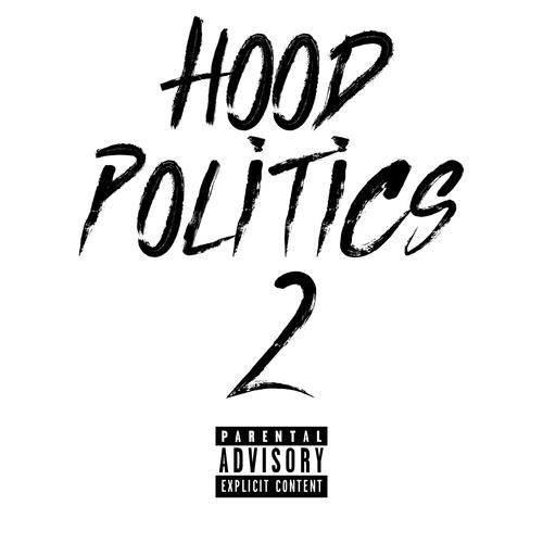 Hood Politics 2 (Explicit)