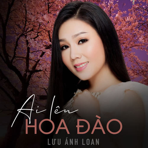 Ai lên xứ hoa đào