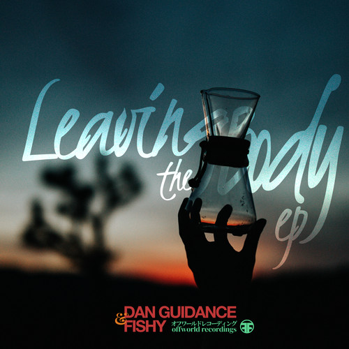 Leaving The Body Ep