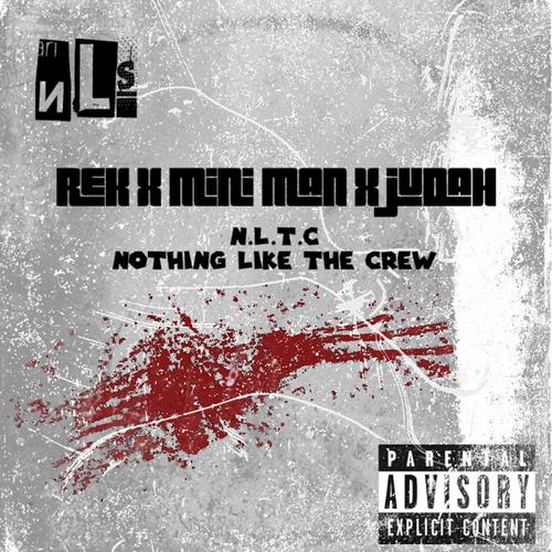 NLTC (feat. REK, Mini Man & Judah87) [Explicit]