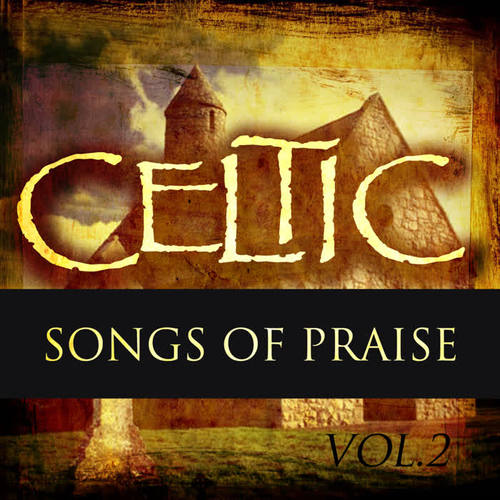 Celtic Praise Vol 2