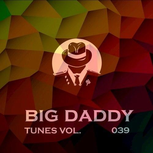 Big Daddy Tunes, Vol.039