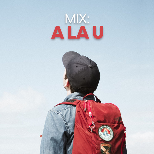 Mix: A la U (Explicit)