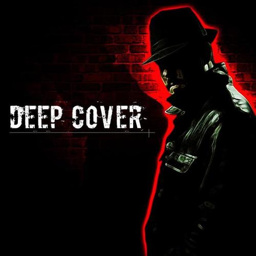 Deep Cover