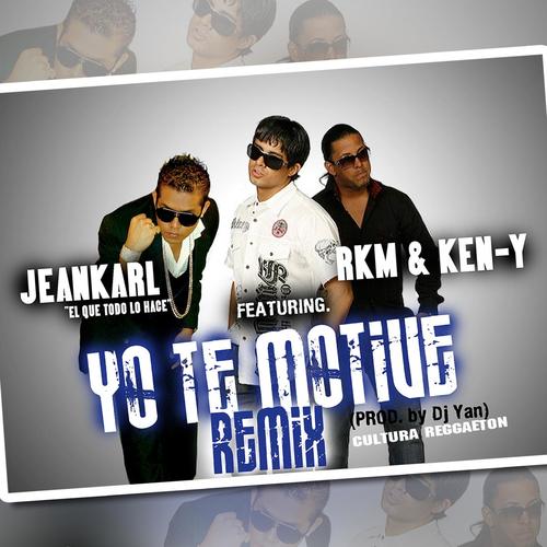 Yo te motivé (feat. Rkm & Ken-Y) [Remix]