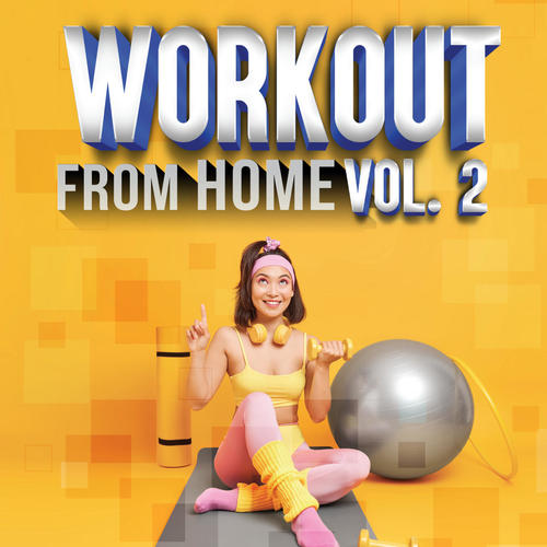 Workout From Home, Vol. 2