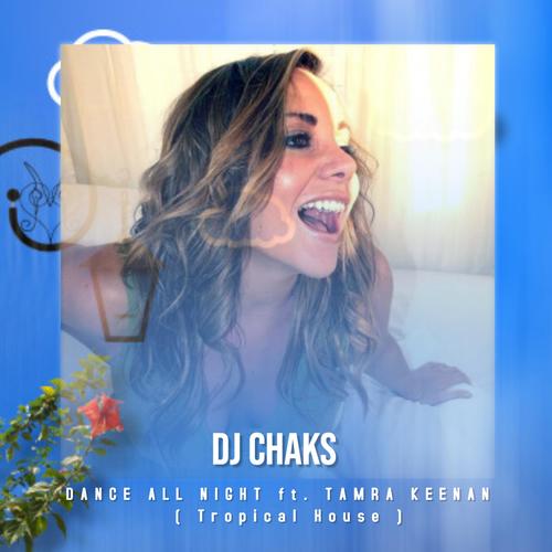 Dance All Night (Tropical House) (feat. TAMRA KEENAN)