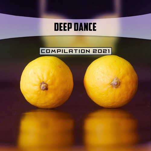 Deep Dance Compilation 2021