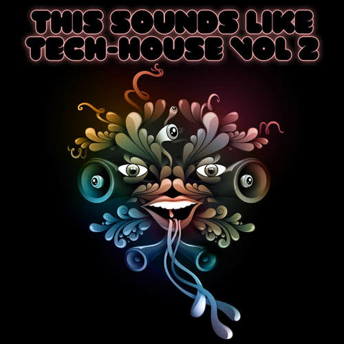 This Sounds Like Tech-House Vol. 2 (Explicit)