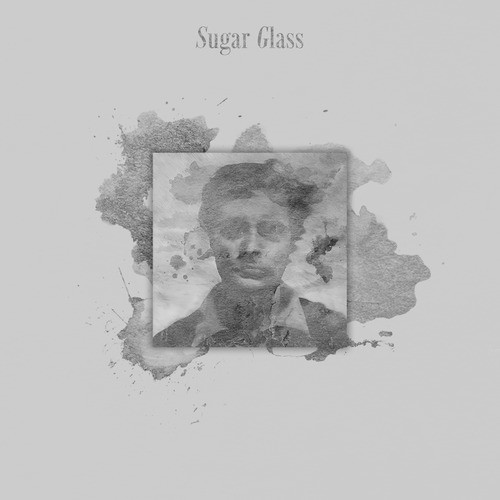 Sugar Glass (Explicit)