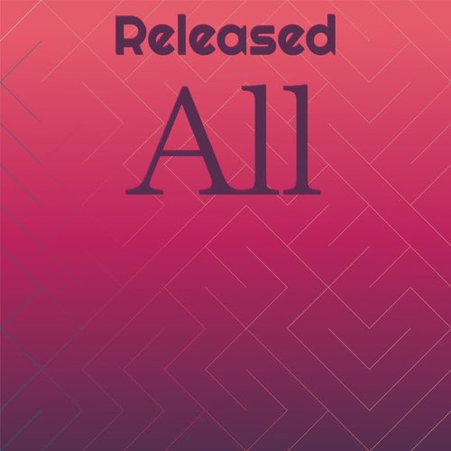 Released All