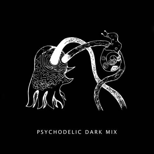 Psychodelic Dark Mix (Explicit)