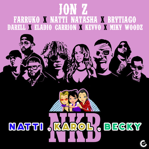 Natti, Karol, Becky (feat. KEVVO, Brytiago, Darell, Eladio Carrión & Miky Woodz) [Remix] [Explicit]