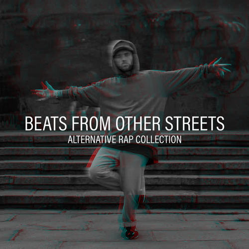 Beats from Other Streets: Alternative Rap Collection