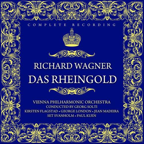 Richard Wagner: Das Rheingold (Complete Opera)