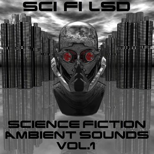 Science Fiction Ambient Sounds, Vol.1 (66 Tracks, a Extraterrestrial Soundtrack Into Space)