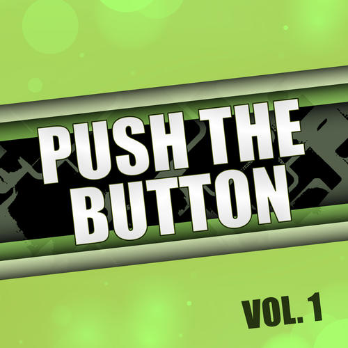 Push the Button, Vol. 1 (Explicit)