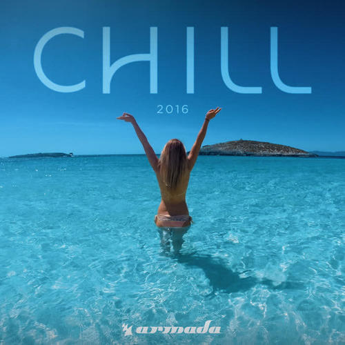 Armada Chill 2016 (Explicit)