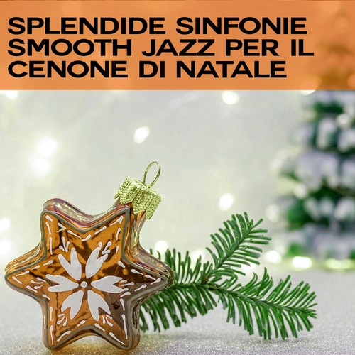 Splendide sinfonie smooth jazz per il cenone di natale