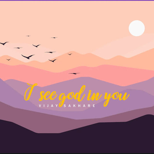 I see god in you